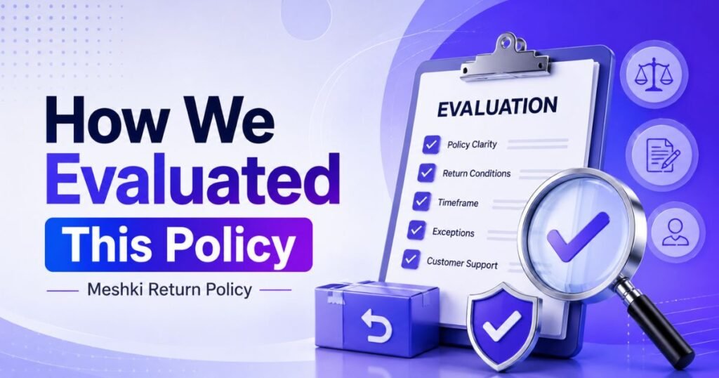 How We Evaluated This Policy