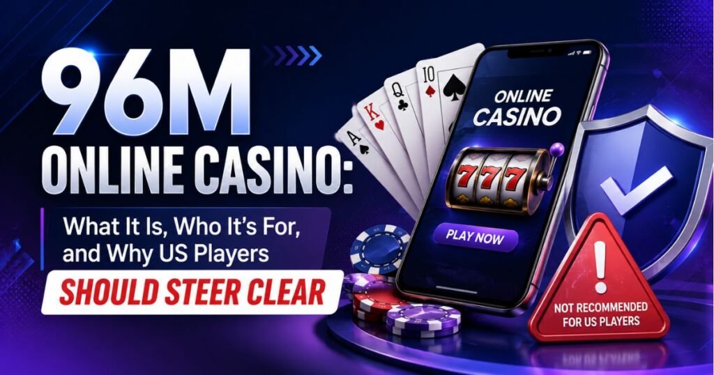 96M Online Casino